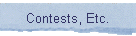Contests, Etc.