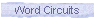 Word Circuits